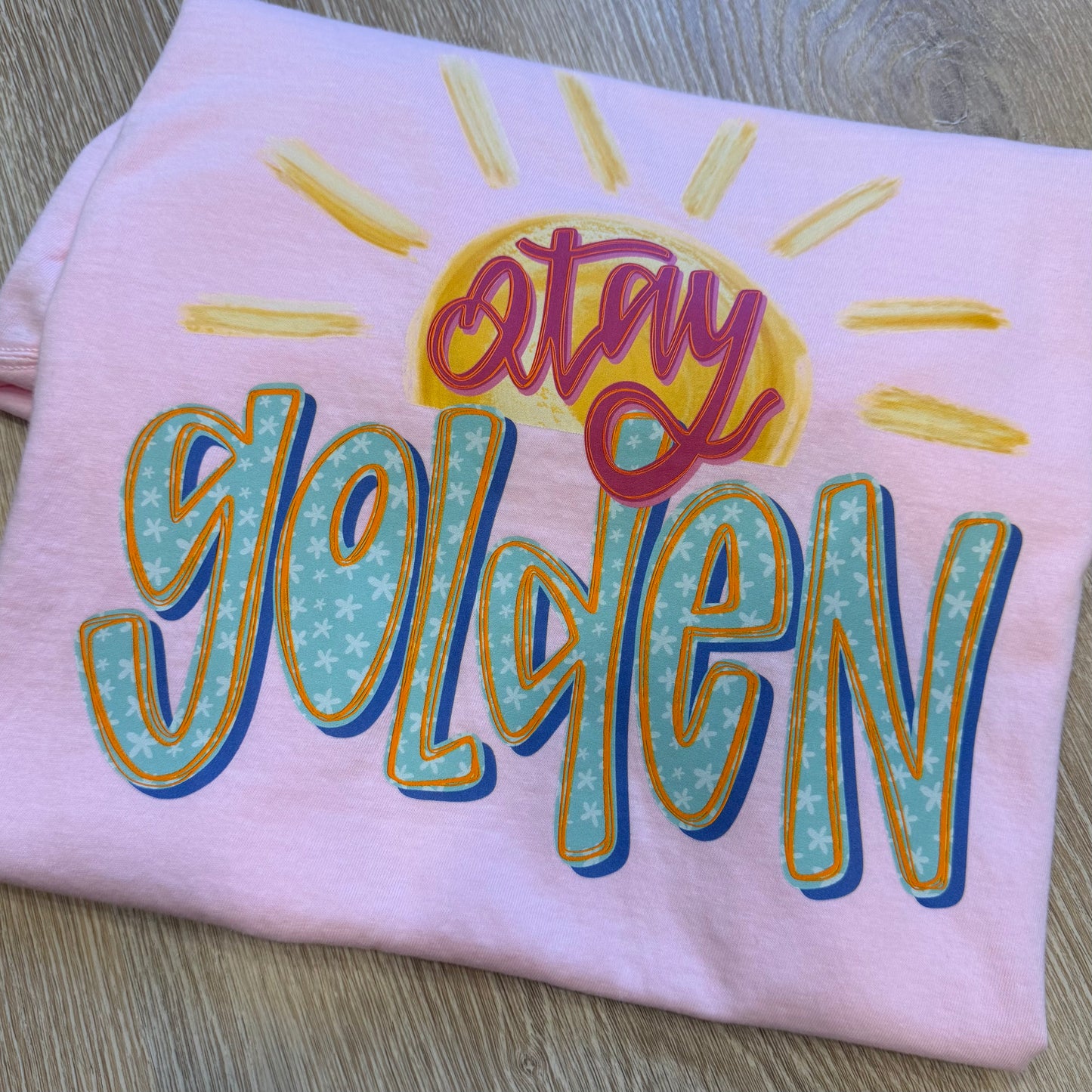 Stay Golden - Size Large