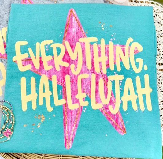 Everything, Hallelujah