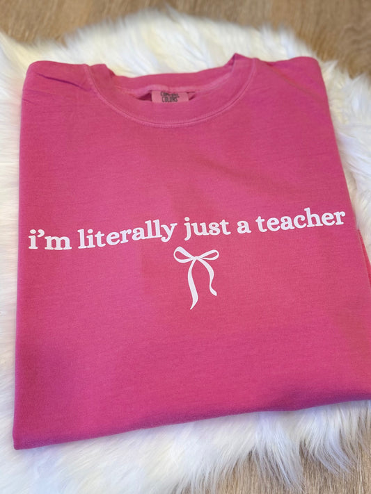 Literally Just A Teacher