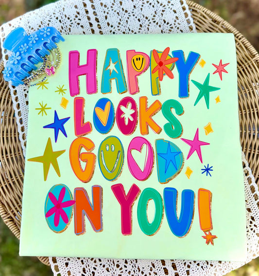 Happy Looks Good