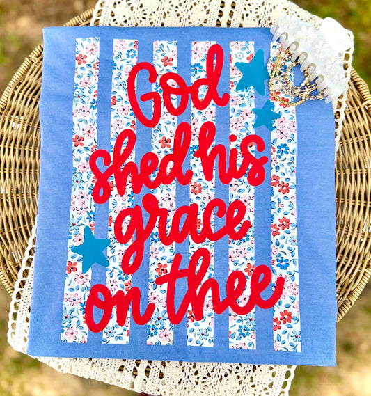 God shed his Grace